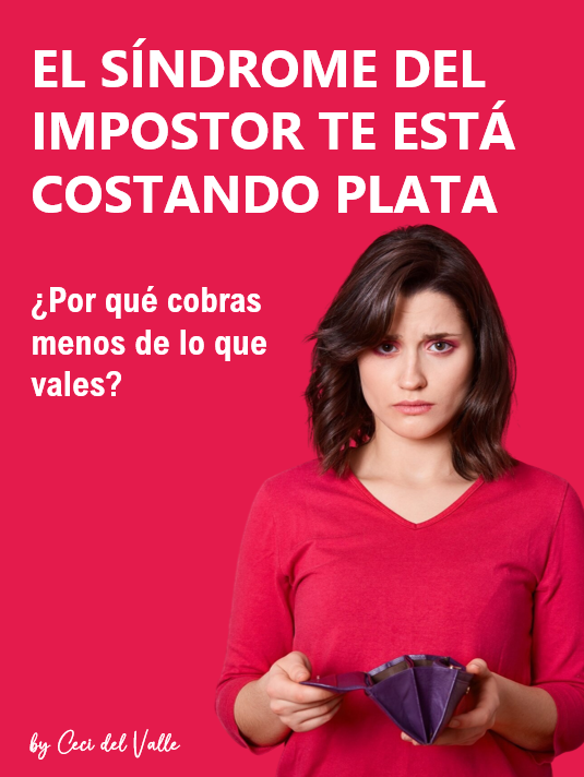 El síndrome del impostor te está costando plata